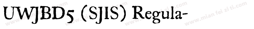 UWJBD5 (SJIS) Regula字体转换